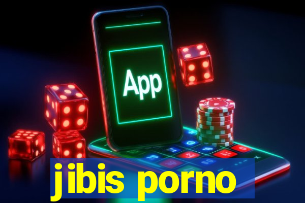 jibis porno